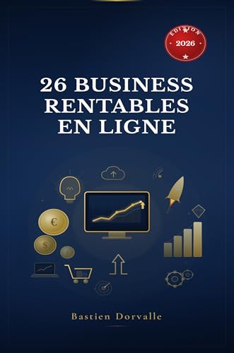 26 business rentables en ligne: Edition 2026 (BUSINESS SUR INTERNET) - image 2
