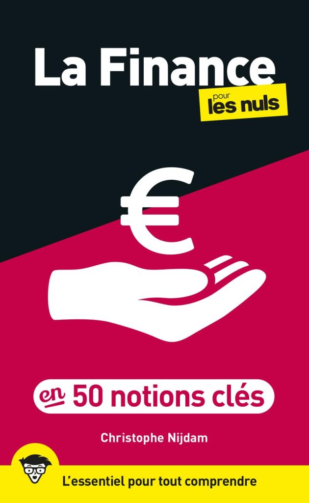 La Finance pour les Nuls en 50 notions clés: | marchés financiers, économie, investissement, monnaie, capital, analyse - image 1