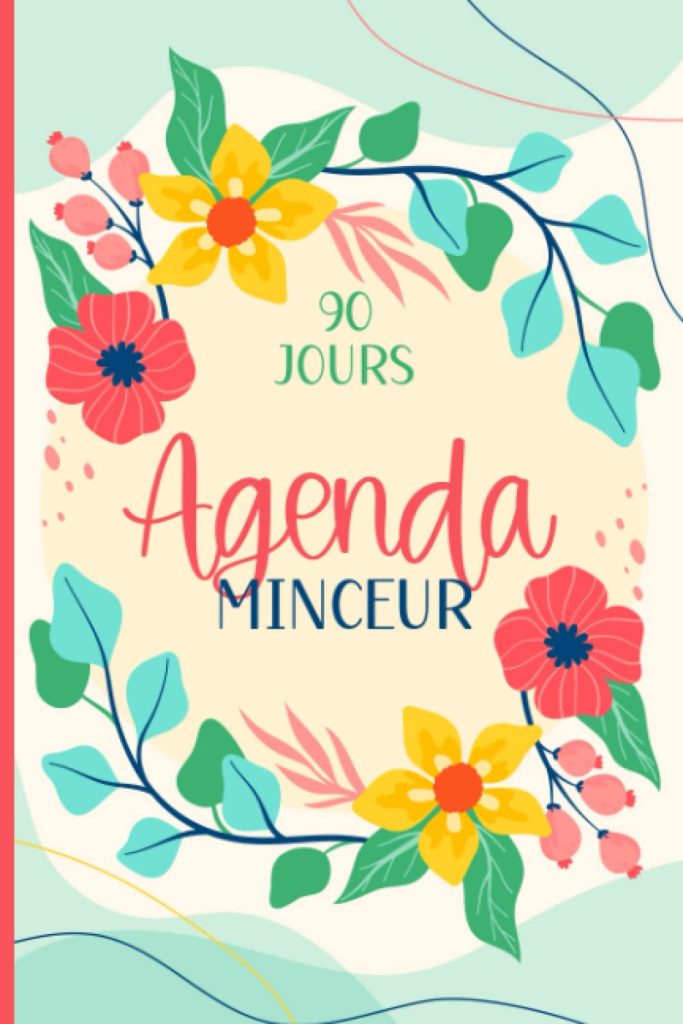 Agenda minceur 90 jours pour Femme: Journal guidé de 13 semaines pour atteindre vos objectifs - Carnet de régime alimentaire et d’activité sportive à compléter - Couverture Souple Fleur - image 1