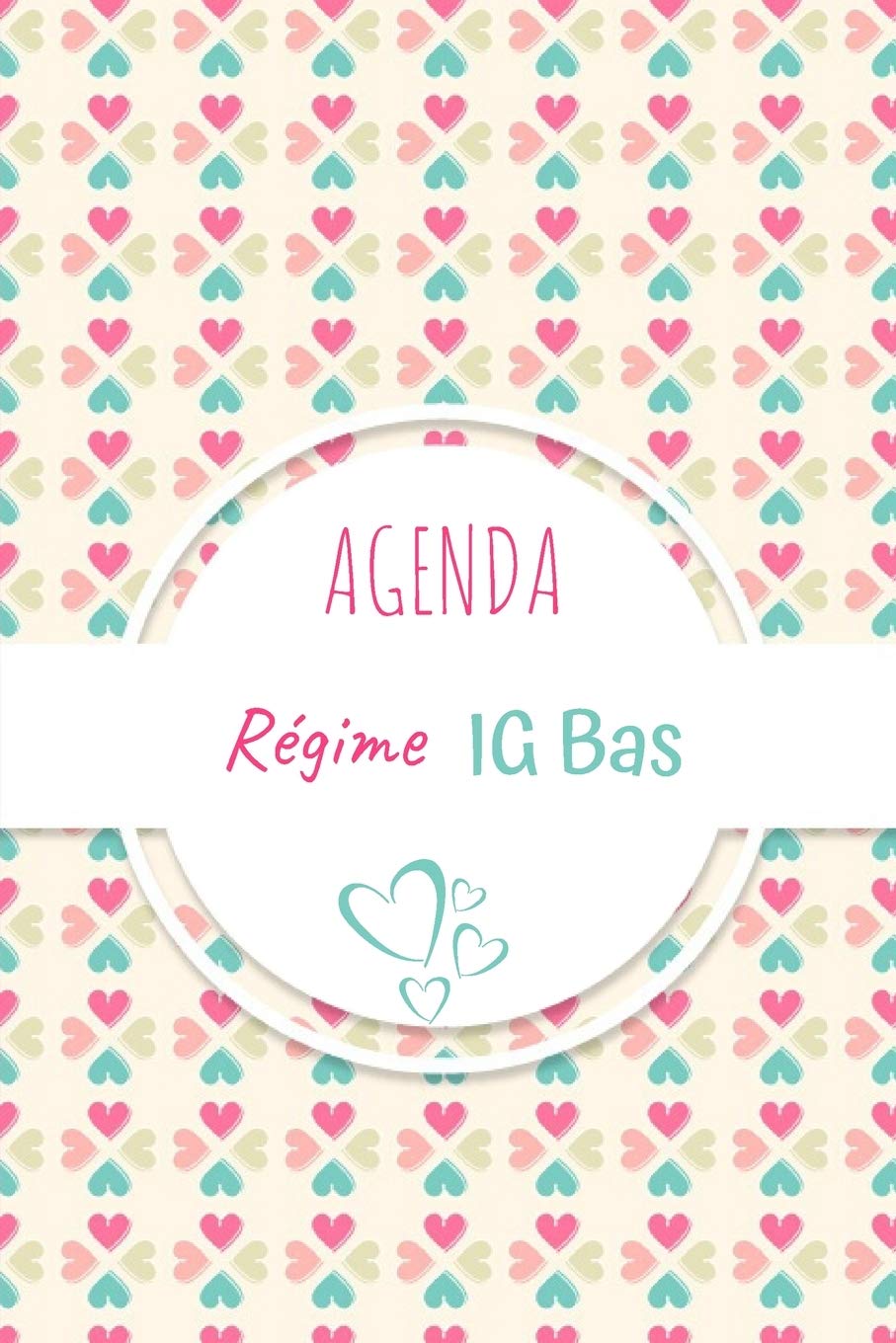 Agenda Régime IG Bas: Carnet à compléter au quotidien - journal alimentaire de vos repas - Suivi activités sportives - 100 pages format pratique 15.2 x 22.8 cm - image 1