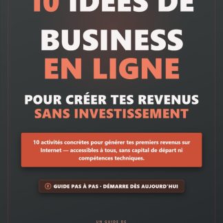 10 Idées De Business En Ligne Sans Investissement: Le Livre Qui Dévoile Les Secrets pour Générer des Revenus en Ligne - image 1