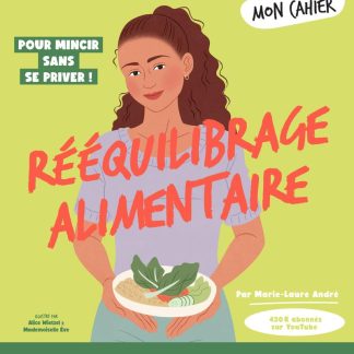 Mon Cahier 100 RItuels Rééquilibrage alimentaire - Avec plus de 50 recettes équilibrées et gourmandes: Gérer le grignotage, la gourmandise, les ... structurée, les IG bas, les bonnes graisses - image 1