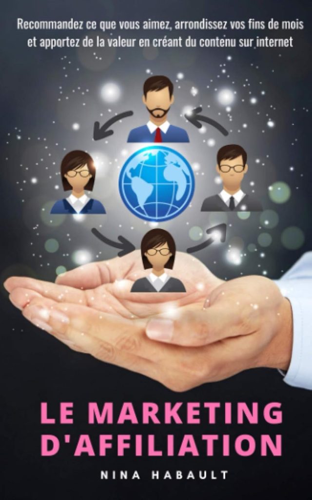 MARKETING D'AFFILIATION: Recommandez ce que vous aimez, arrondissez vos fins de mois et apportez de la valeur en créant du contenu sur internet - image 1
