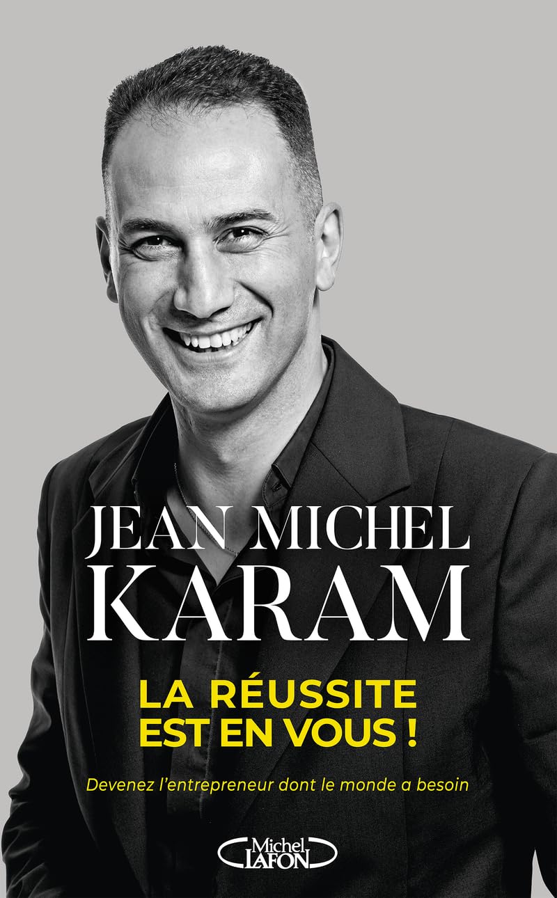 La réussite est en vous ! - Devenez l'entrepreneur dont le monde a besoin - image 1