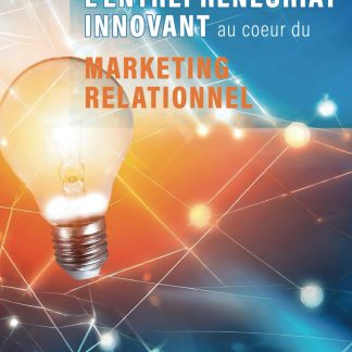 L'entrepreneuriat innovant au coeur du marketing relationnel: Conseils stratégiques et exercices pratiques pour développer, manager et motiver votre organisation en MLM - image 1