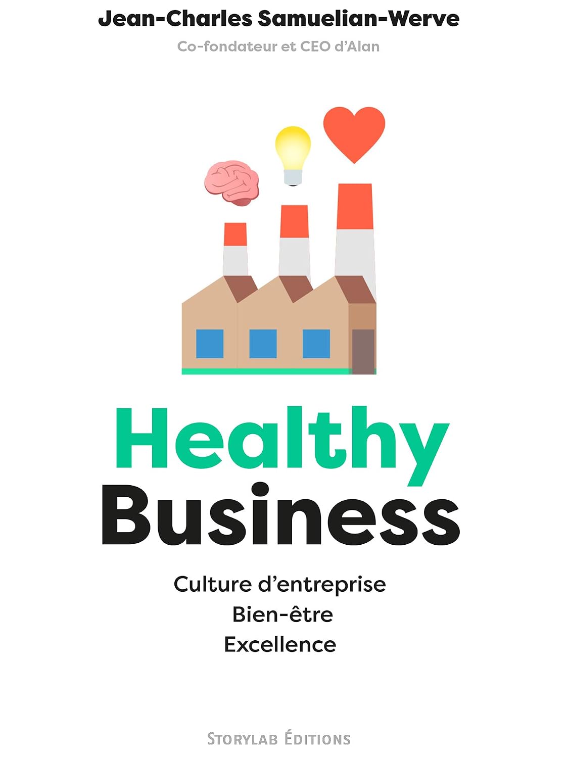 Healthy Business: Culture d’entreprise, Bien-être, Excellence (STO.ESSAIS.DOCU) - image 1