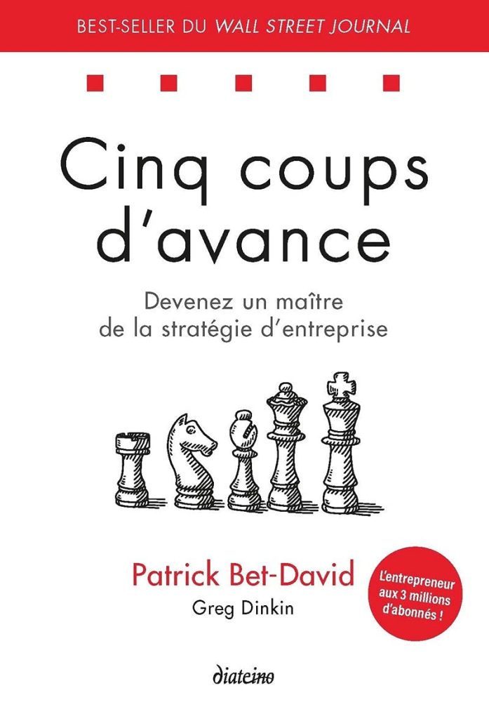 Cinq coups d'avance - Devenez un maître de la stratégie d'entreprise: Devenez un maître de la stratégie d'entreprise - image 1