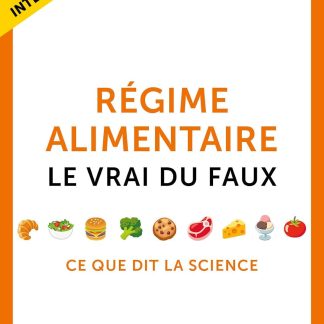 Régime alimentaire, le vrai du faux: Ce que dit la science - image 1