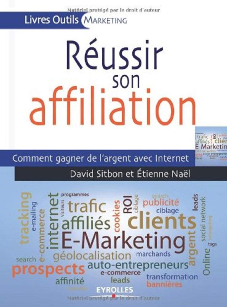 Réussir son affiliation : Comment gagner de l'argent avec Internet - image 1