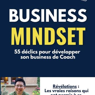 Business Mindset: Devenir Coach avec les 55 Principes de la réussite - image 1