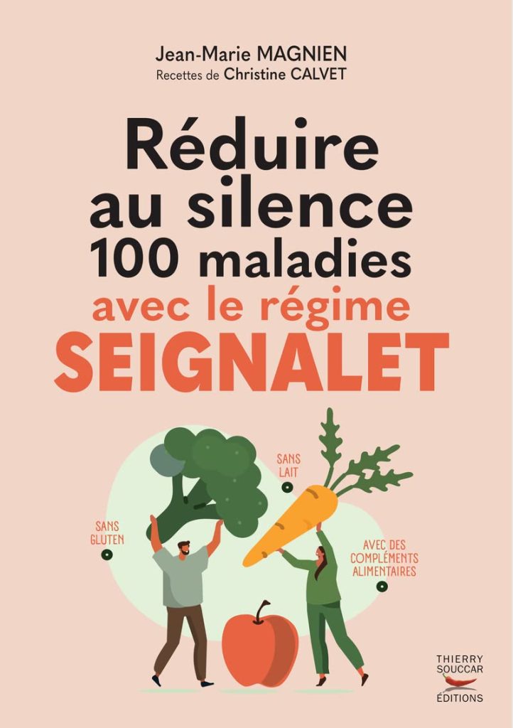 Réduire au silence 100 maladies avec le régime Seignalet - image 1