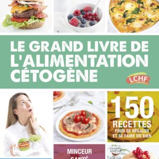 Le grand livre de l'alimentation cétogène - image 1