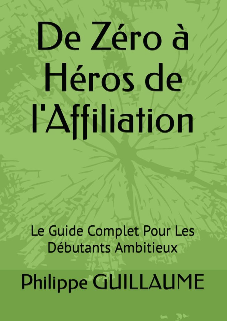 De Zéro à Héros de l'Affiliation: Le Guide Complet Pour Les Débutants Ambitieux - image 1