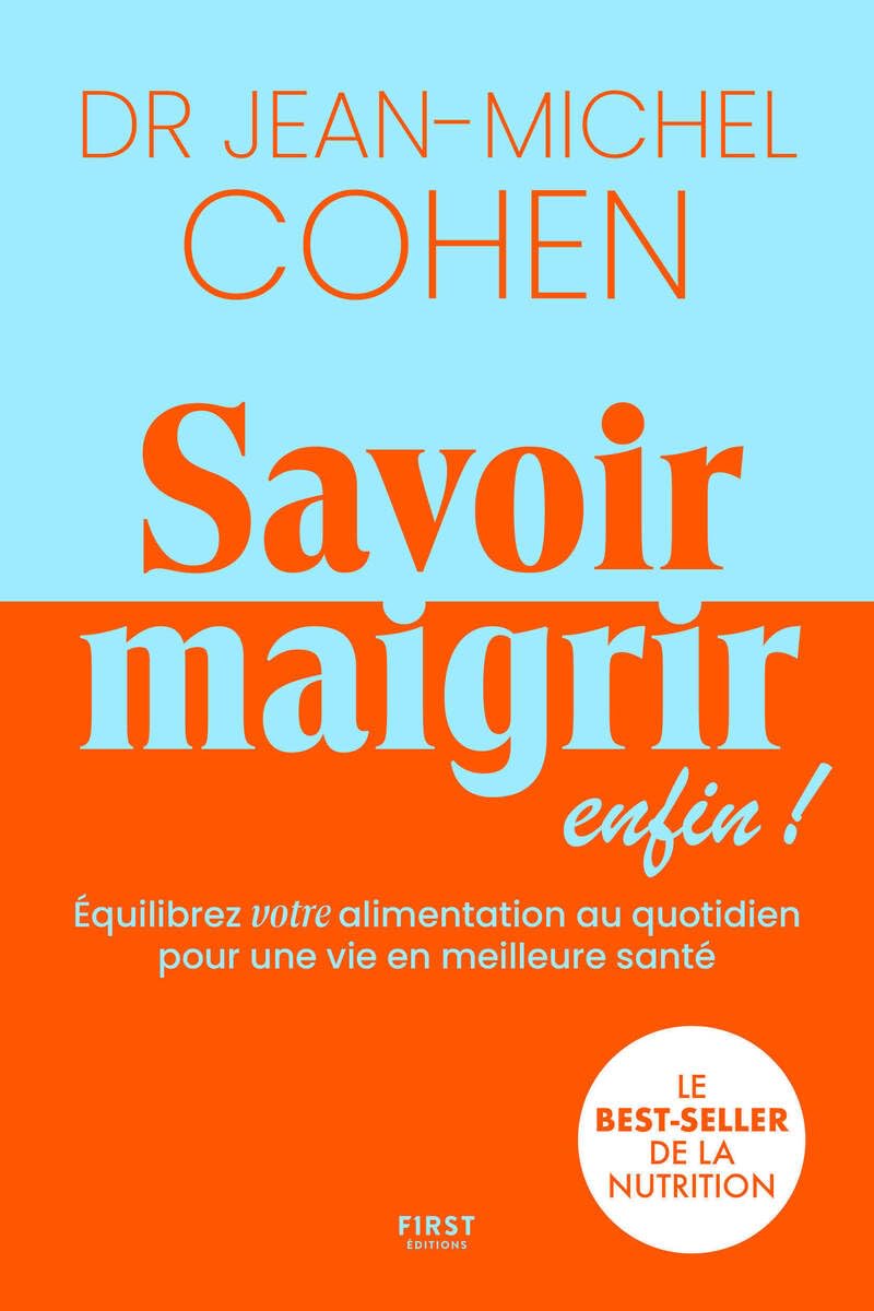 Savoir maigrir, enfin ! - LE best-seller du Dr Jean-Michel Cohen entièrement réécrit.: Dr Jean-Michel Cohen - régimes personnalisés - méthode - essai ... alimentaire - la santé dans l'assiette - image 1