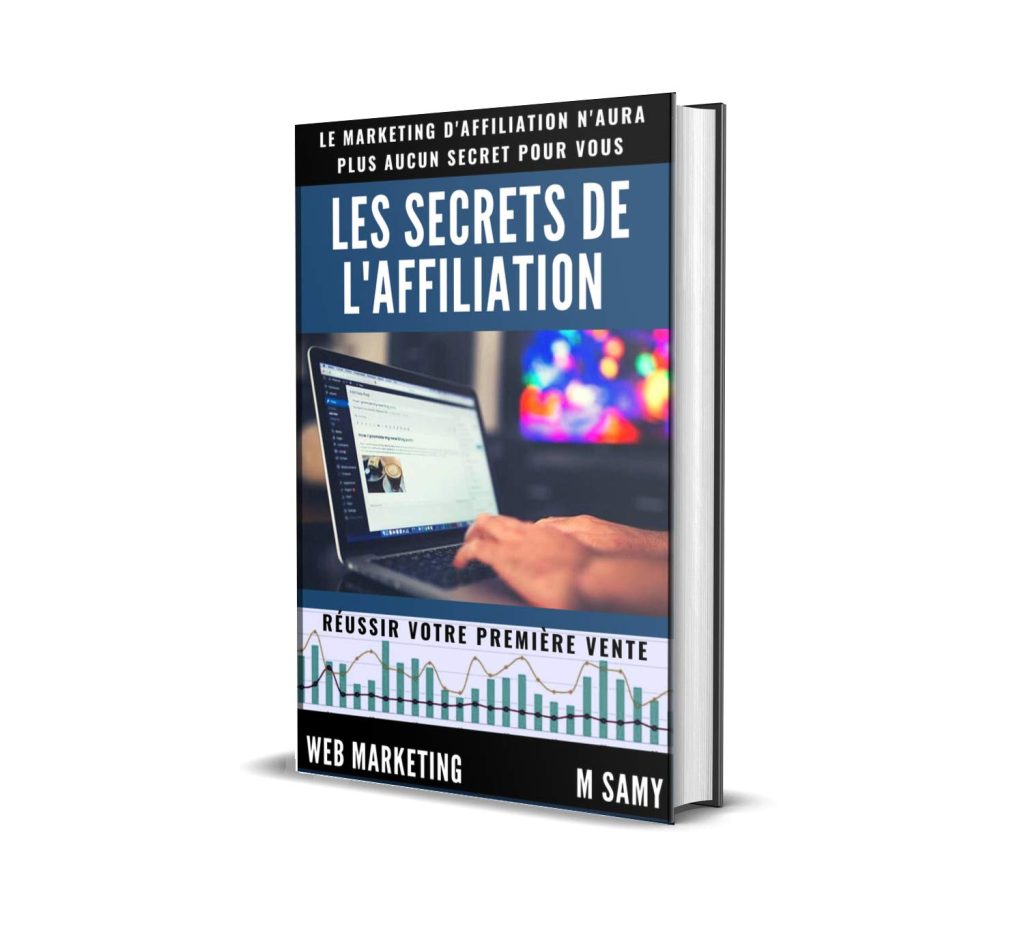 Les Secrets de L'affiliation: Réussir Sa Première Vente (Comment créer un business en ligne et y gagner sa vie) - image 1
