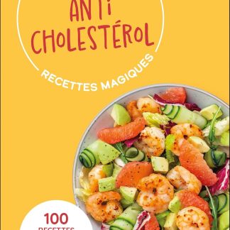 Mes petites recettes magiques anticholestérol: 100 RECETTES FACILES POUR PROTÉGER VOTRE COEUR - image 1