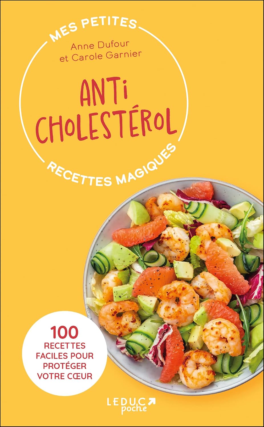 Mes petites recettes magiques anticholestérol: 100 RECETTES FACILES POUR PROTÉGER VOTRE COEUR - image 1