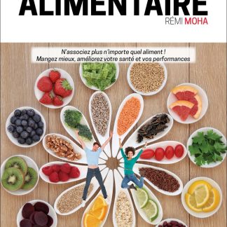 La synergie alimentaire - N'associez plus n'importe quel aliment ! Mangez mieux, améliorez votre santé et vos performances - image 1