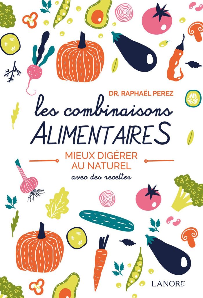 Les combinaisons alimentaires - Mieux digérer au naturel avec des recettes - image 1