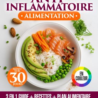 Alimentation Anti-Inflammatoire:: 3 en 1 – Livre Coloré de Recettes Simples, Régime et Plan Alimentaire de 30 Jours Pour Mieux Gérer l’Inflammation et Soutenir l’Immunité Naturelle - image 1