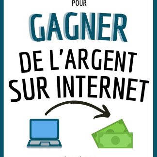 4 Moyens de faire de l'argent sur internet en 2022: Dropshipping, E-commerce, Affiliation et business, un guide entrepreneurial (Apprendre la vente, le ... et le marketing et devenir un bon vendeur) - image 1