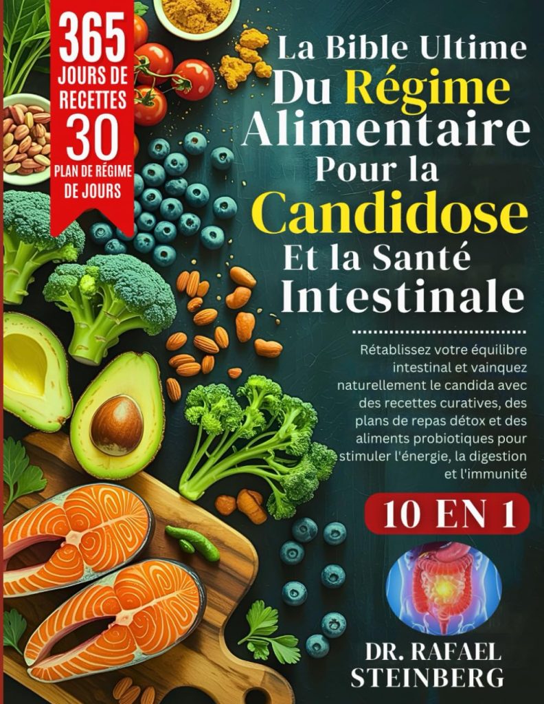 La Bible Ultime Du Régime Alimentaire Pour La Candidose Et La Santé Intestinale 10 En 1: Rétablissez votre équilibre intestinal et vainquez.......pour stimuler l'énergie, la digestion et l'immunité - image 1