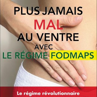 Plus jamais mal au ventre avec le régime fodmaps: Avec le régime FODMAPS - image 1