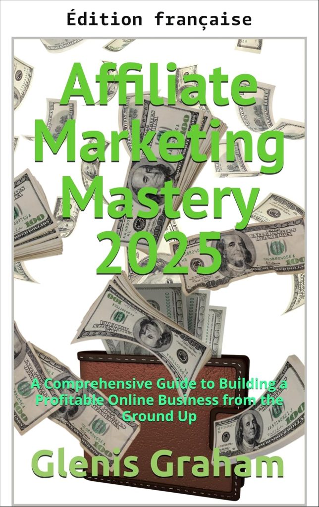 Maîtrise du marketing d'affiliation 2025 (Série Le vrai marketing d'affiliation : vraies stratégies. Vrais résultats. Le vrai marketing d'affiliation t. 2) - image 1
