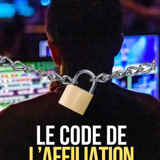 Le Code de L'Affiliation: Études de Cas et Stratégies pour Vendeurs et Affiliés - image 1